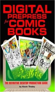 Cover of: Digital prepress for comic books: the definitive desktop production guide