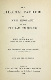 Cover of: The Pilgrim fathers of New England and their Puritan successors