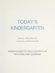 Today's kindergarten by Carol Seefeldt