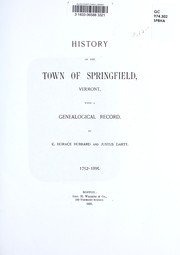 History of the town of Springfield, Vermont by C. Horace Hubbard