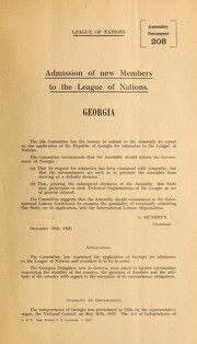 Cover of: Admission of new members to the League of Nations: Georgia: Report presented by the 5th Committee to the Assembly