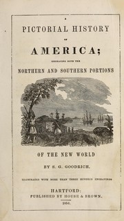 Cover of: A pictorial history of America: embracing both the northern and southern portions of the New World