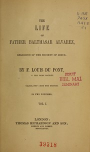 Cover of: The life of Father Balthasar Alvarez: religious of the Society of Jesus
