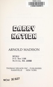 Carry Nation by Arnold Madison