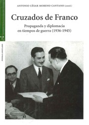 Cover of: Cruzados de Franco : propaganda y diplomacia en tiempos de guerra (1936-1945)
