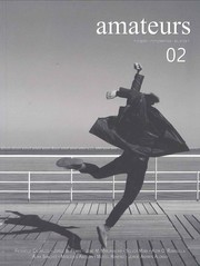 Cover of: Amateurs Amateurs : diseño, fotografías, relatos
