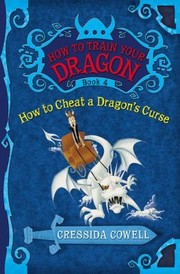 Cover of: How to Cheat a Dragon's Curse (The Heroic Misadventures of Hiccup the Viking)