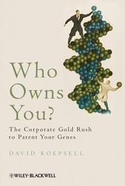 Cover of: Who owns you?: the corporate gold-rush to patent your genes