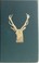 Cover of: A  descriptive list of the deer-parks and paddocks of England