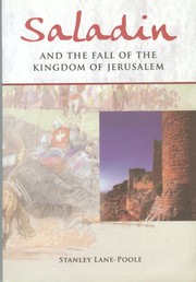 Cover of: Saladin and the Fall of the Kingdom of Jerusalem by 
