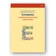Cover of: Europeana: La plataforma del patrimonio cultural europeo