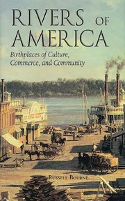 Cover of: Rivers of America: birthplaces of culture, commerce, and community