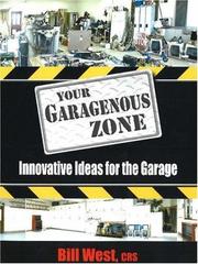 Cover of: Your Garagenous Zone: Innovative Ideas for the Garage