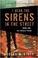 Cover of: I Hear the Sirens in the Street