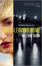 She's Leaving Home by William Shaw