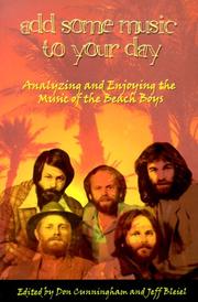 Cover of: Add Some Music To Your Day : Analyzing and Enjoying the Music of the Beach Boys