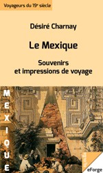 Cover of: Le Mexique: Souvenirs et impressions de voyage
