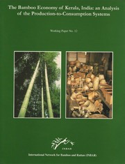 Cover of: The Bamboo Economy of Kerala, South India: An Analysis of the Production-to-Consumption System (ISED/INBAR) by 