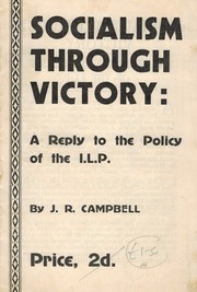 Cover of: Socialism through victory: a reply to the policy of the ILP