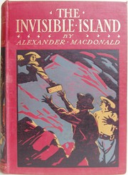 Cover of: The Invisible Island: a story of the far north of Queensland