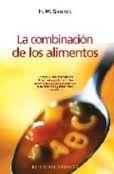 Cover of: La combinación de los alimentos by 