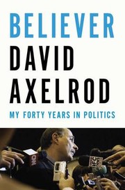 Cover of: Believer : my forty years in politics