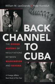 Back channel to Cuba by William M. LeoGrande