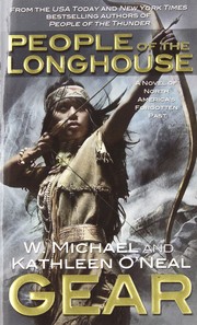 People of the Longhouse (North America's Forgotten Past, Book Seventeen) by Kathleen O'Neal Gear, W. Michael Gear