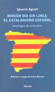 Cover of: Ningún día sin línea : el catalanismo español : antología de artículos y crónicas literarias