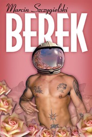 Cover of: Berek by Marcin Szczygielski