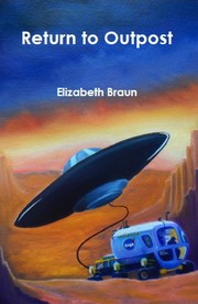 Return to Outpost by Elizabeth F Braun