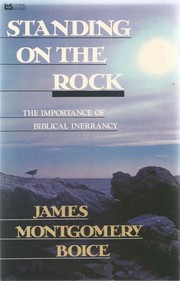 Cover of: Standing on the rock: the importance of biblical inerrancy
