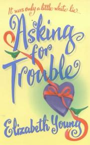 Cover of: ASKING FOR TROUBLE