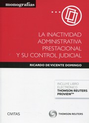 Cover of: La inactividad administrativa prestacional y su control judicial