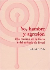 Cover of: Yo, Hambre y Agresión: Una revisión de la teoría y del método de Freud