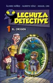 Cover of: El origen: Lechuza detective, 1