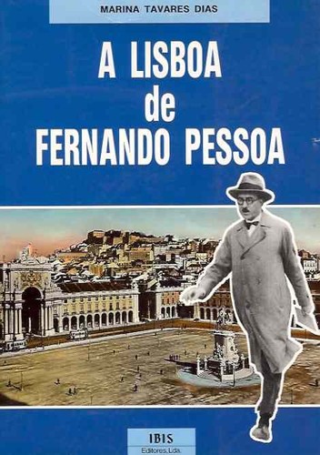 A Lisboa de Fernando Pessoa