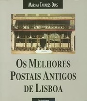 Cover of: Os melhores postais antigos de Lisboa