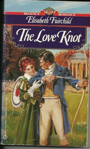 Cover of: The Love Knot by Elisabeth Fairchild