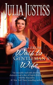 Cover of: From Waif to Gentleman's Wife by Julia Justiss