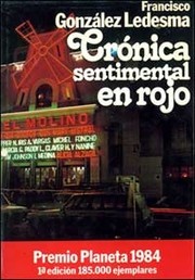 Cover of: Crónica sentimental en rojo: novela