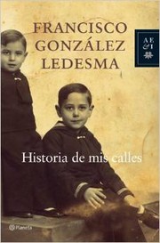 Historia de mis calles by Francisco González Ledesma