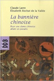 Cover of: La bannière: Pour une dame chinoise allant en Paradis