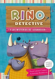 Cover of: Rino detective y los misterios de "atardecer": Rino detective, 4