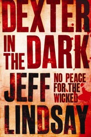 Cover of: Dexter in the Dark: A Dexter Morgan Mystery