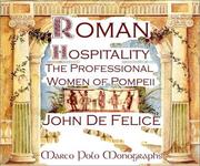 Roman Hospitality by John F. Defelice