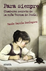 Cover of: Para siempre: (cuaderno secreto de la niña Teresa de Jesús)