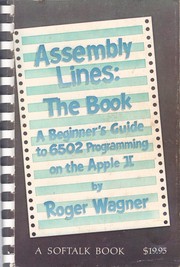 Cover of: Assembly Lines: A Beginner's Guide to Programming on the Apple ][