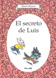 El secreto de Luis by Mario Ramos