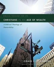 Cover of: Christians in an age of wealth: A biblical theology of stewardship
